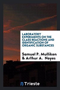 Laboratory experiments on the class reactions and identification of organic substances
