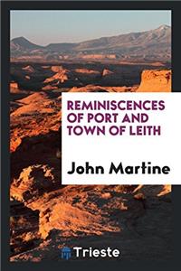 Reminiscences of Port and Town of Leith