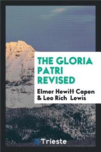 The Gloria Patri Revised