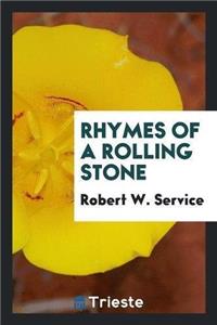 Rhymes of a Rolling Stone