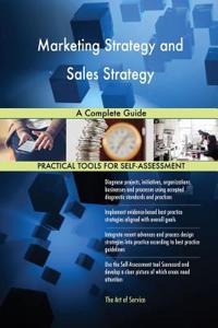 Marketing Strategy and Sales Strategy A Complete Guide
