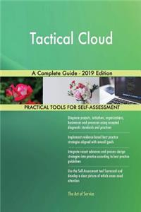 Tactical Cloud A Complete Guide - 2019 Edition