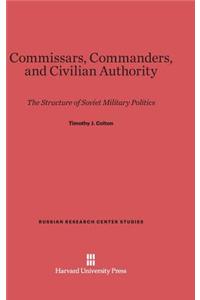 Commissars, Commanders, and Civilian Authority