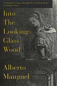 Into the Looking-Glass Wood