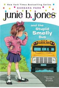 Junie B. Jones #1: Junie B. Jones and the Stupid Smelly Bus