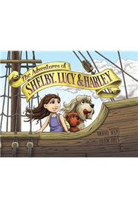 Adventures of Shelby, Lucy and Harley