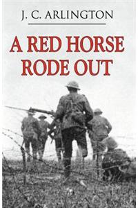 A Red Horse Rode Out