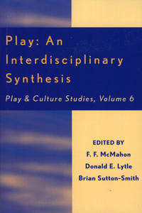 Play: An Interdisciplinary Synthesis