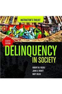 Itk- Delinquency in Society 8e Instructor's Toolkit