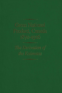 Gross National Product, Canada, 1870-1926