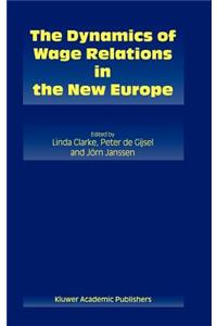 Dynamics of Wage Relations in the New Europe