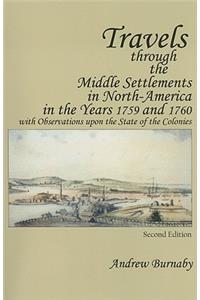 Travels Through the Middle Settlements in North-America in the Years 1759 and 1760