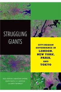 Struggling Giants: City-Region Governance in London, New York, Paris, and Tokyo