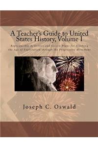 Teacher's Guide to United States History, Volume I