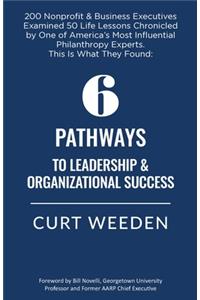 6 Pathways to Leadership & Organizational Success