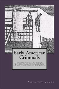 Early American Criminals