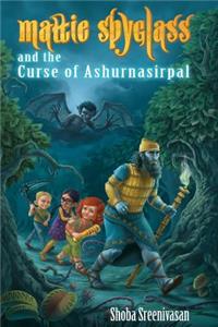 Mattie Spyglass and the Curse of Ashurnasirpal