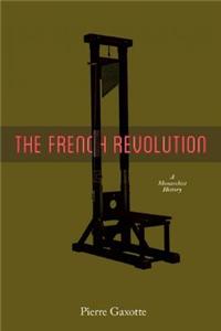 French Revolution: A Monarchist View