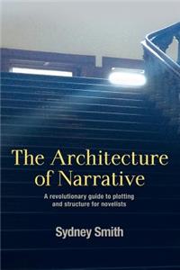 The Architecture of Narrative