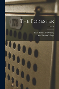 Forester; 33, 1931