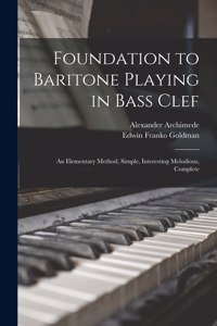 Foundation to Baritone Playing in Bass Clef