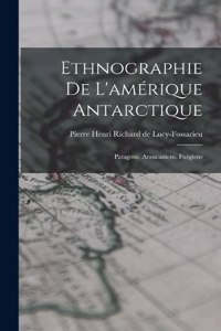 Ethnographie De L'amérique Antarctique