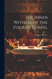 Inner Witness of the Fourth Gospel