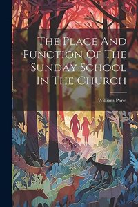 Place And Function Of The Sunday School In The Church