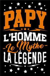 Papy l'Homme le Mythe la Légende