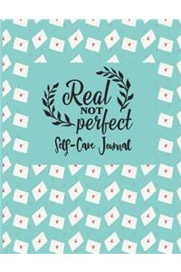 Real Not Perfect - Self-Care Journal