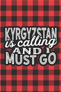 Kyrgyzstan Is Calling And I Must Go