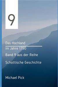 Das Hochland im Jahre 1750