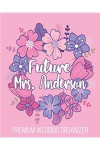 Future Mrs. Anderson Premium Wedding Organizer