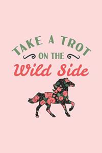 Take A Trot On The Wild Side