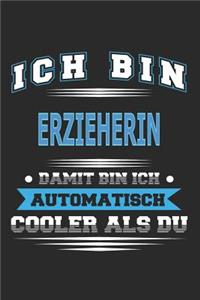 Ich bin Erzieherin Damit bin ich automatisch cooler als du
