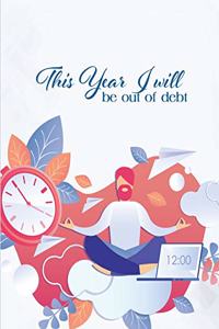 This year I will be out of debt