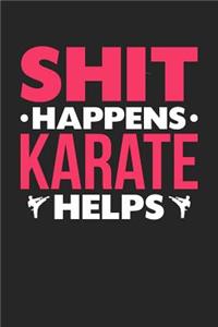 Shit Happens Karate Helps