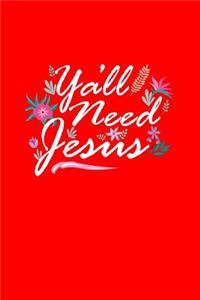 Y'all Need Jesus