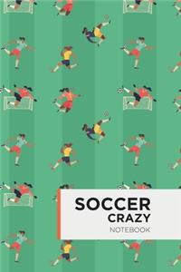 Soccer Crazy Notebook