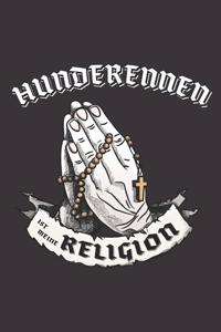 Hunderennen Ist Meine Religion