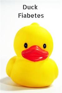 Duck Fiabetes