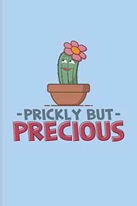 Prickly But Precious