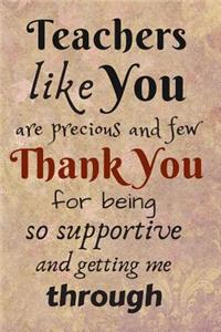 Teacher Like You are Precious and Few
