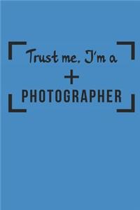 Trust Me I'm a Photographer