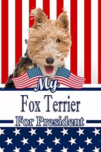 My Fox Terrier for President