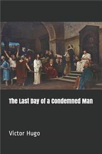 The Last Day of a Condemned Man