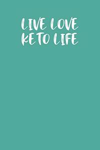 Live Love Keto Life