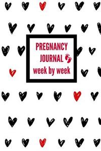 Pregnancy Journal Week by Week: A Planner to Record When You're Expecting a Baby