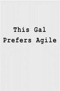 This Gal Prefers Agile