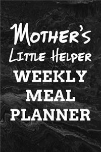 Mother's Little Helper Weekly Meal Planner: 110 Page with Black Marble Look Background Mom's Day Custom 52-Week Meal Planning Organizer with Weekly Grocery Shopping List and Recipe Book Gift